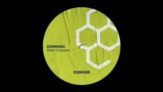 Dimmish -  Make It Happen