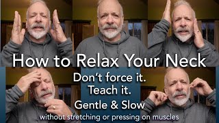 How To Relax Your Neck, With The Eric Cooper Somatics Method