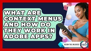What Are Context Menus And How Do They Work In Adobe Apps? - Design Tool Unlocked