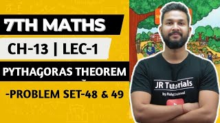 7th Maths | Chapter 13 | Pythagoras Theorem | Practice Set 48 & 49 | Lecture 1 | Maharashtra Board |