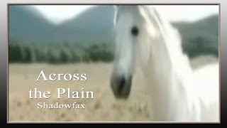 Across the Plain - Shadowfax (LotR) RE-UPLOAD
Twitter: @thehowlingwolf and @UCcollabs
Facebook: http://www.facebook.com/adminLadyGreyWolf
-*-*-*-*-*-*-*-*-*-*-*-*-*-*
Program used: Windows Movie Maker (re-rendered in Vegas Pro 8.0)
Fandom: Lord of the Rings
Focus: Shadowfax
Originally uploaded: September 19, 2005
-*-*-*-*-*-*-*-*-*-*-*-*-*-*
Since Im a horseowner and have grown up around horses theres no way I wont make a video about Shadowfax :P Across the Plain - Shadowfax (LotR) RE-UPLOAD