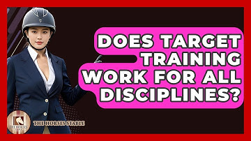 Does Target Training Work For All Disciplines? - The Horses Stable