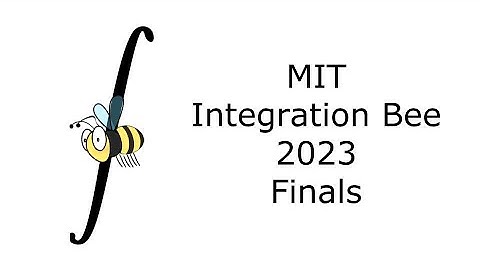 2023 MIT Integration Bee - Finals