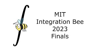 2023 MIT Integration Bee  Finals