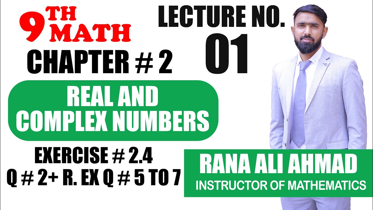 9th Class Maths || Chap # 2 || Real and Complex Numbers - YouTube