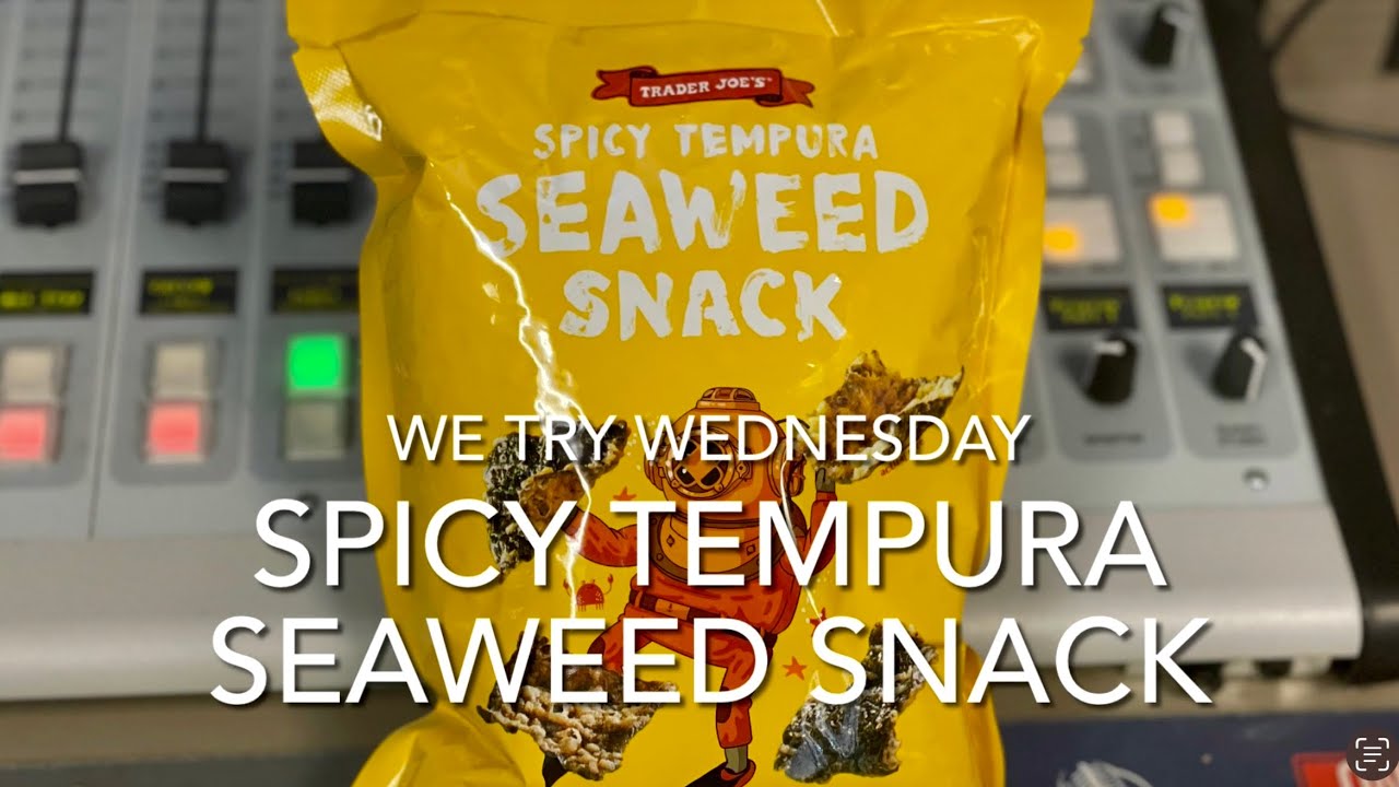 We Try Wednesday Spicy Tempura Seaweed Snack YouTube