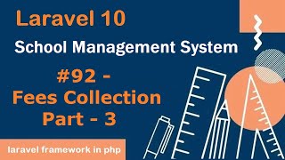 #92- Fees Collection Part - 3 in Laravel 10 | School Management System in Laravel 10