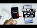 How to Setup Samsung Galaxy Fit 3 First Time (For Beginners)