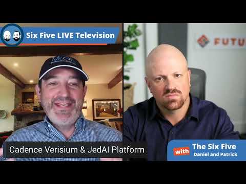 Cadence Verisium and JedAI Platform Announcements - Episode 139 - Six Five