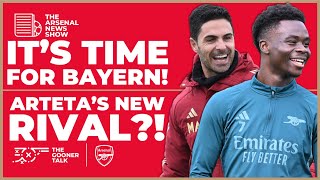 The Arsenal News Show EP450: Bayern Munich, Mikel Arteta, Liverpool's New Manager \& More!