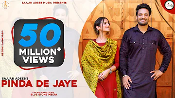 Pindan de Jaye (Official video) Sajjan Adeeb | New Punjabi Song 2020 | Latest Punjabi Songs 2020