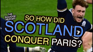 So how did Scotland conquer Paris? | Six Nations 2021 | The Squidge Report