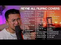 ALL FILIPINO COVERS #1 | REYNE NON-STOP PLAYLIST