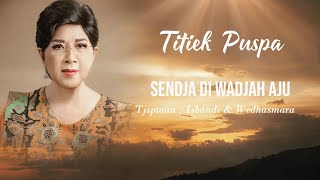 Titiek Puspa - Sendja Di Wadjah Ayu (Official Lyric Video)