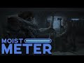 Moist Meter | The Last of Us 2