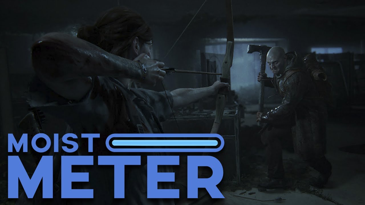 Moist Meter | The Last of Us 2