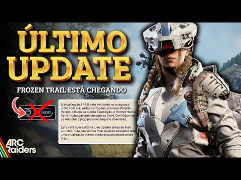 ARC RAIDERS gets FINAL UPDATE before FROZEN TRAIL