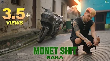 Money Shit - Official Video - RAKA