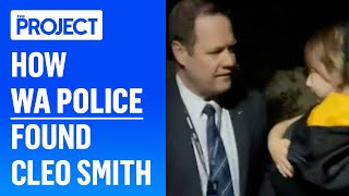 How WA Police Found Cleo Smith After Three Weeks Of Searching | The Project