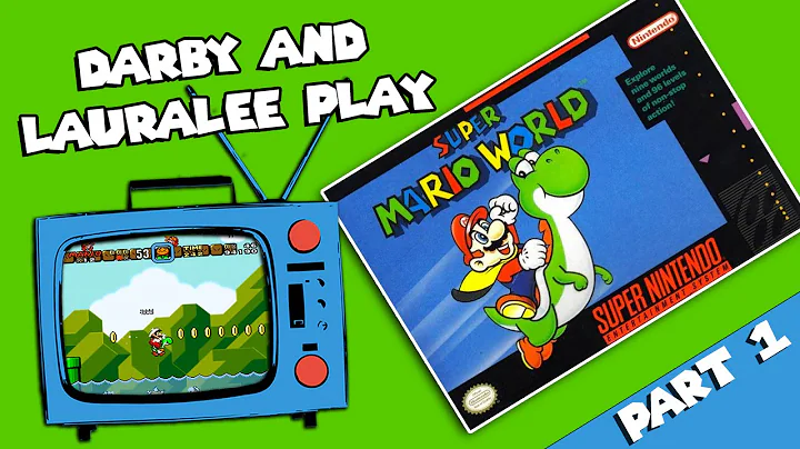 Darby and Lauralee Play - Super Mario World - SNES...