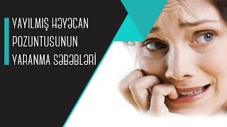 Download Yayılmış Həyəcan Pozuntusunun Yaranma Səbəbləri Video MP3 Yayılmış Həyəcan Pozuntusunun Yaranma Səbəbləri