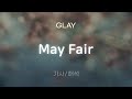 GLAY - May Fair [가사/해석/Lyrics/Korean]