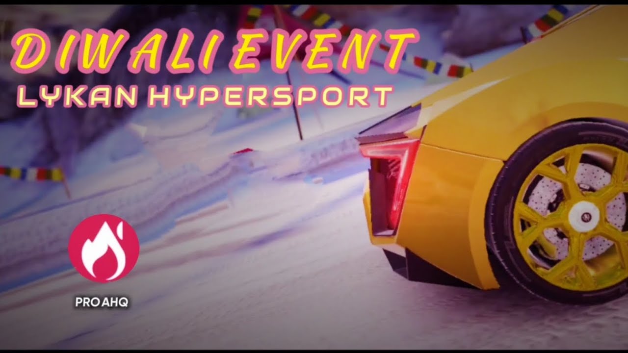 Asphalt 9 - W Motors Lykan Hypersport - Diwali Event - Mountain Poles - Gameplay.