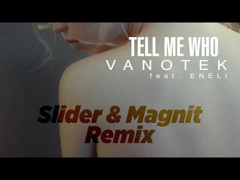 Vanotek - Tell Me Who Feat. Eneli (Slider & Magnit Remix) [Cover Art] [Ultra Music]