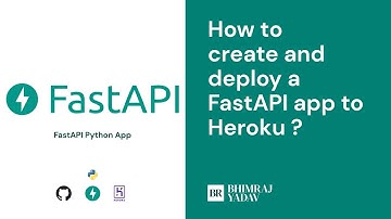 How to create and deploy a FastAPI app to Heroku ? | BHIMRAJ YADAV