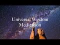 Universal wisdom meditation