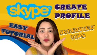 HOW TO USE SKYPE & CREATE PROFILE - Beginners Guide + Interview Tips | HOMEBASED JOB PH
