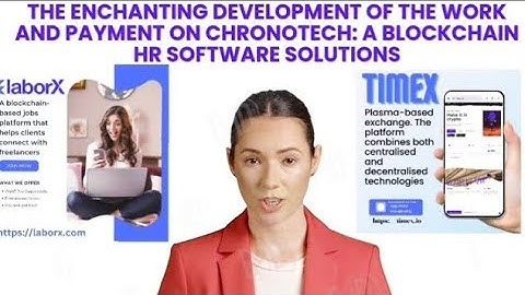 The Enchanting Development of the Work and Payment on Chronotech: A Blockchain HR Software Solutions