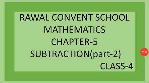 Class- IV, Subject- Maths, Chapter-5, Subtraction, Part- 2,  Rawal Convent School