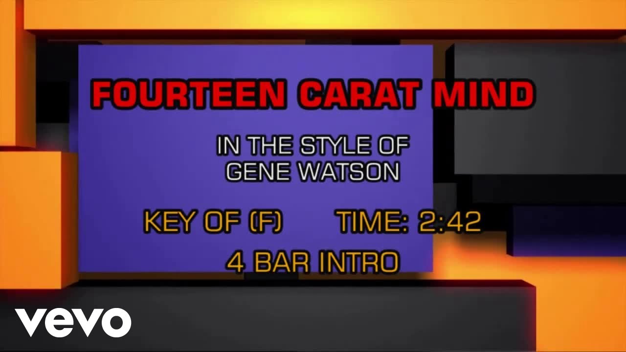 Gene Watson - Fourteen Carat Mind (Karaoke)
