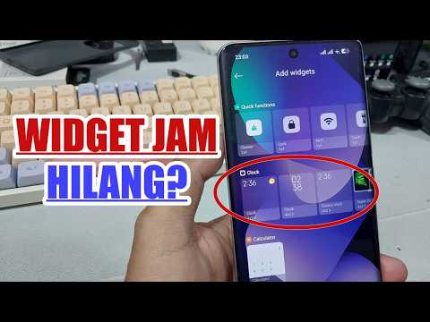 Cara Memunculkan Lagi Widget Jam/ Widget Android Yang Hilang di HyperOS Xiaomi