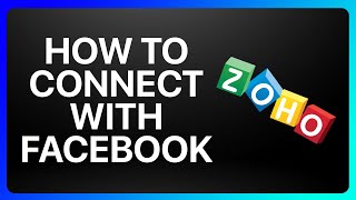 How To Connect Zoho Crm With Facebook Tutorial