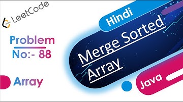 Merge Sorted Array | Java | Leetcode :- 88 | Hindi |