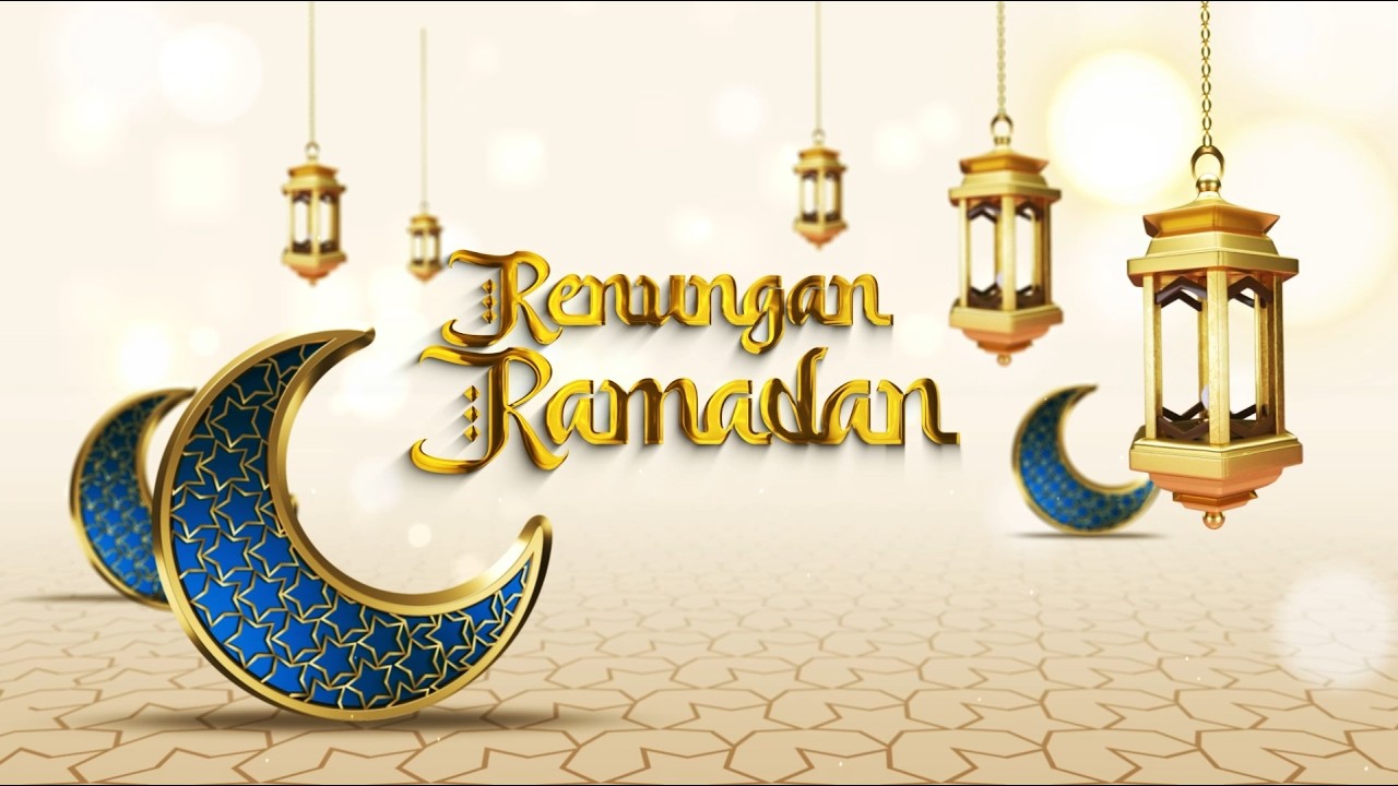 PERSIAPAN MENYAMBUT RAMADAN