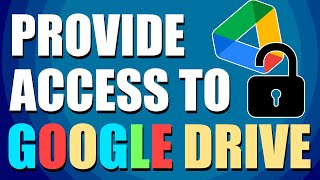 How To Provide Access To Google Drive (Quick & Easy)