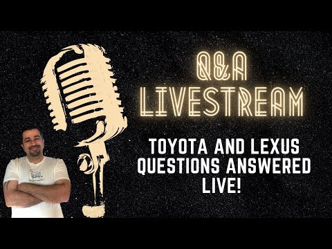 Toyota and Lexus Live Stream Q&A