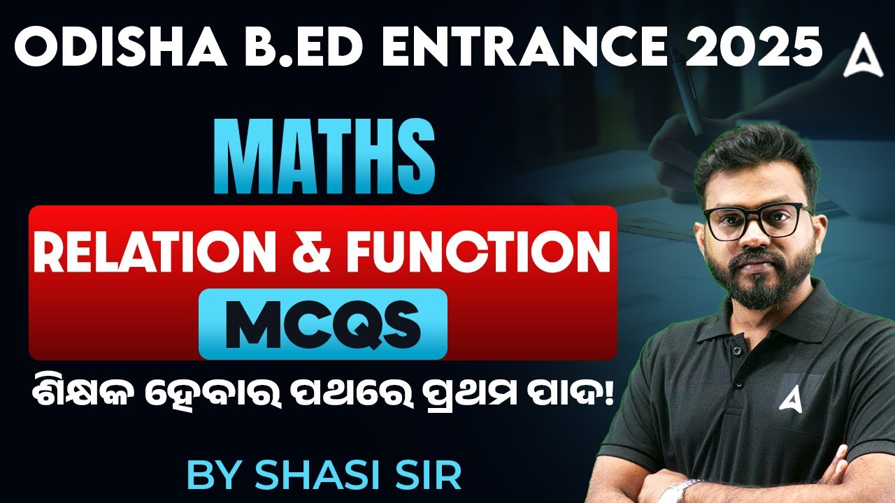 Odisha B.ed Entrance Exam 2025 Preparation | Maths Clas | RELATION & FUNCTION MCQs | By Shasi Sir