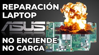 REPARACIÓN LAPTOP ASUS X540M, No Enciende, No Carga, Corto Circuito en Tarjeta Madre