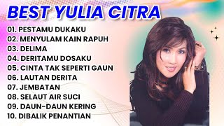 Download lagu BEST YULIA CITRA Full Album Terbaik | Lagu Dangdut Lawas Nostalgia Terpopuler Sepanjang Masa