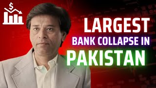 Insight The Largest Bank Collapse in Pakistan
