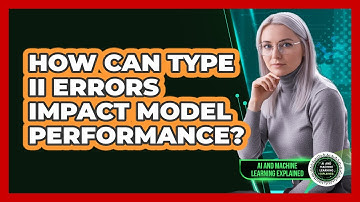How Can Type II Errors Impact Model Performance?