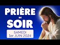 🙏 PRIERE du SOIR et NUIT Samedi 1er Juin 2024 Prières et Psaume pour Bien Dormir