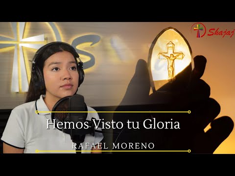 Canto de Adoración - Hemos visto tu gloria (Rafael Moreno) | Shajaj