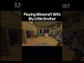 I’m done playing Minecraft with my siblings #minecraft #minecraftmemes #trending #fyp #foryoupage