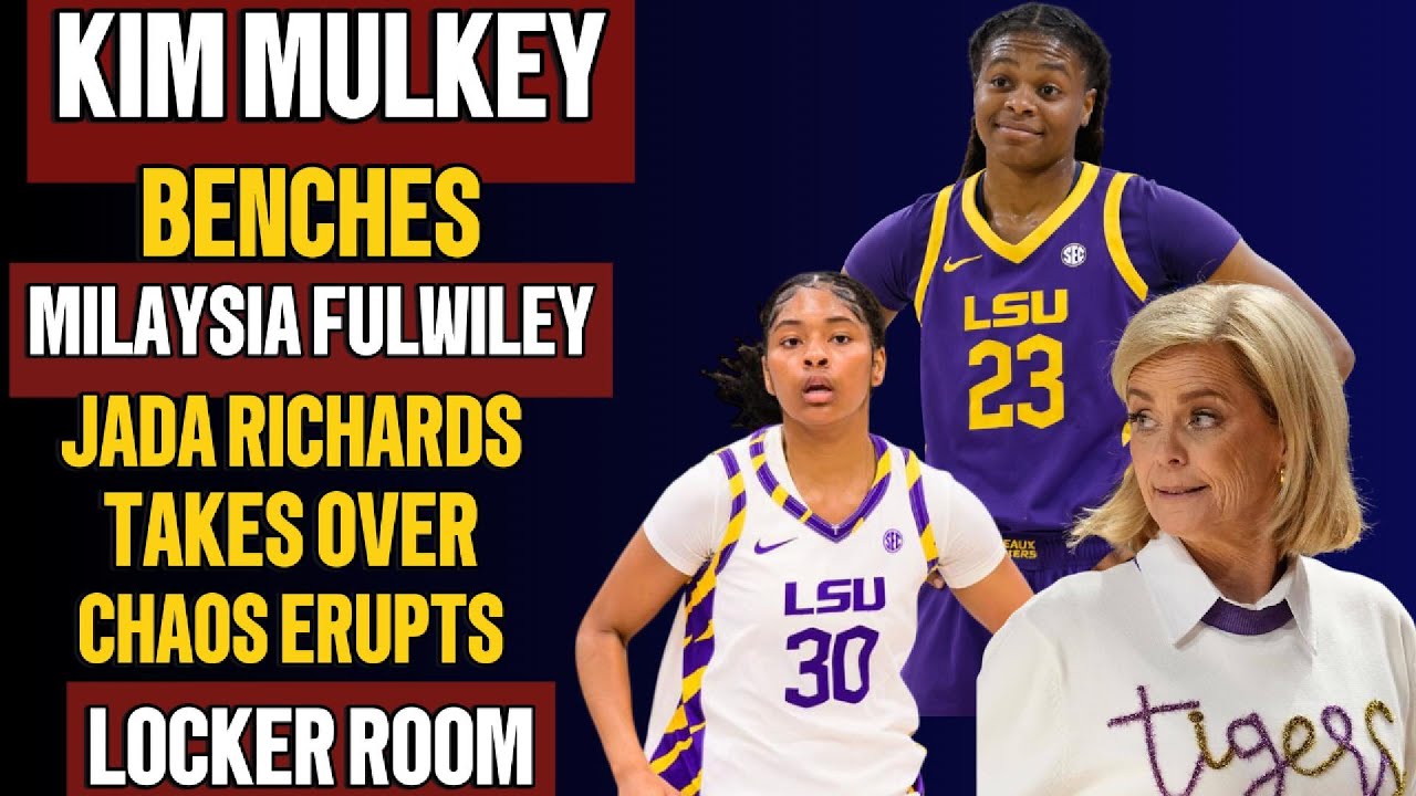 Решение Джады Ричард по поводу выступления Милейши Фулвайли Ким Малки шокировало болельщиков LSU.