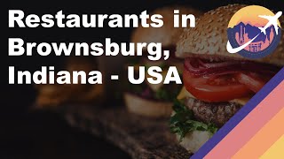 Restaurants in Brownsburg, Indiana - USA